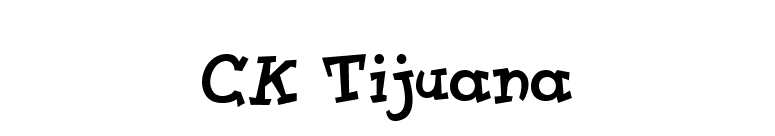 CK Tijuana font preview