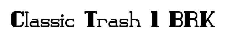 Classic Trash 1 BRK font preview
