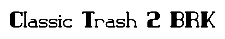 Classic Trash 2 BRK font preview