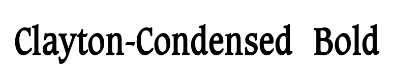 Clayton-Condensed Bold font preview
