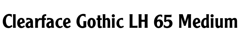 Clearface Gothic LH 65 Medium font preview