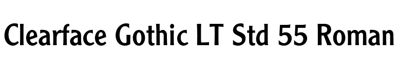 Clearface Gothic LT Std 55 Roman font preview