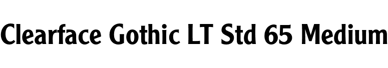 Clearface Gothic LT Std 65 Medium font preview