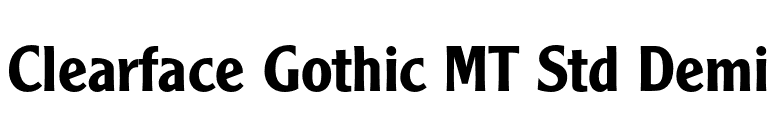 Clearface Gothic MT Std Demi font preview