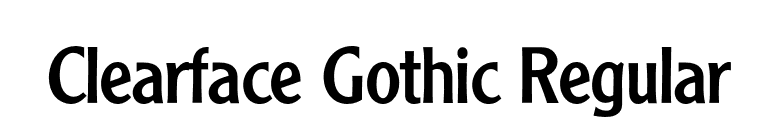 Clearface Gothic Regular font preview