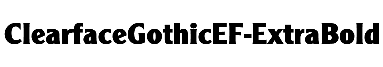 ClearfaceGothicEF-ExtraBold font preview