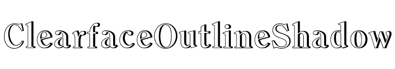 ClearfaceOutlineShadow font preview