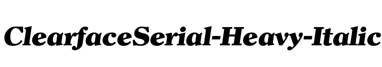 ClearfaceSerial-Heavy-Italic font preview