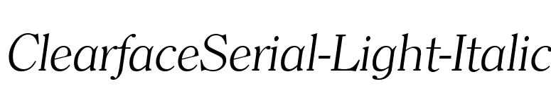 ClearfaceSerial-Light-Italic font preview