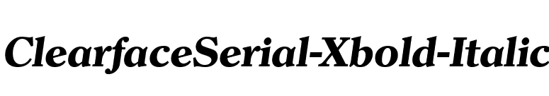 ClearfaceSerial-Xbold-Italic font preview