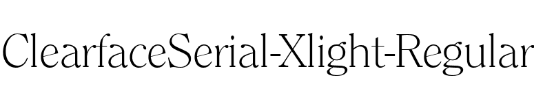 ClearfaceSerial-Xlight-Regular font preview