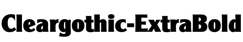 Cleargothic-ExtraBold font preview