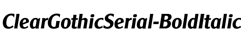 ClearGothicSerial-BoldItalic font preview