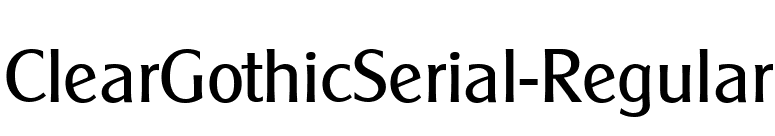 ClearGothicSerial-Regular font preview