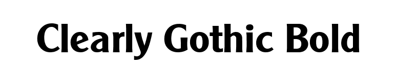 Clearly Gothic Bold font preview