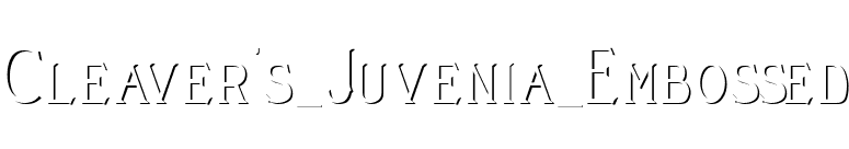 Cleaver's_Juvenia_Embossed font preview