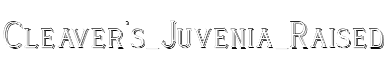 Cleaver's_Juvenia_Raised font preview