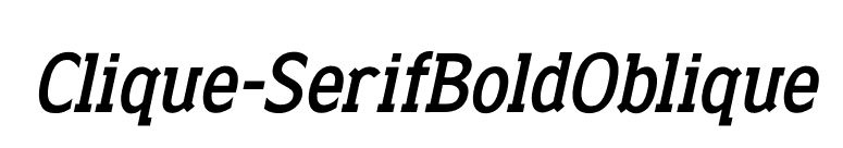 Clique-SerifBoldOblique font preview