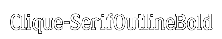 Clique-SerifOutlineBold font preview