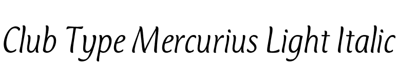 Club Type Mercurius Light Italic font preview