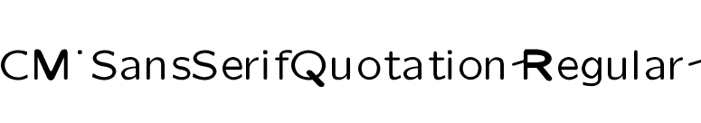 CM_SansSerifQuotation Regular  font preview