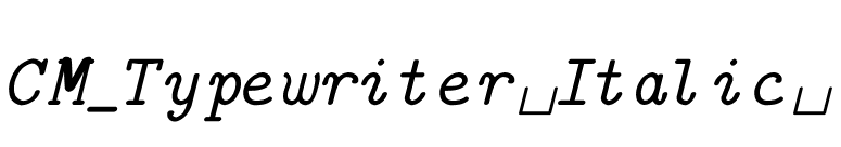 CM_Typewriter Italic  font preview