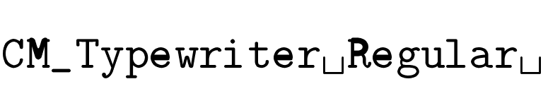 CM_Typewriter Regular  font preview