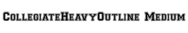 CollegiateHeavyOutline Medium font preview