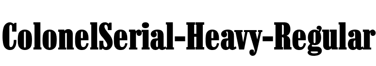 ColonelSerial-Heavy-Regular font preview