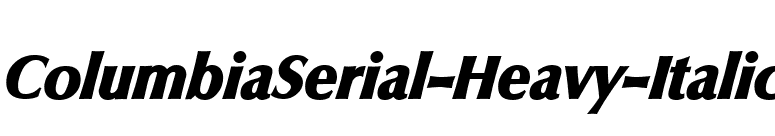 ColumbiaSerial-Heavy-Italic font preview