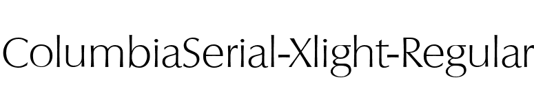 ColumbiaSerial-Xlight-Regular font preview