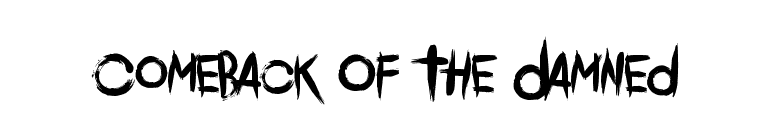 Comeback Of The Damned font preview