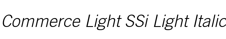 Commerce Light SSi Light Italic font preview