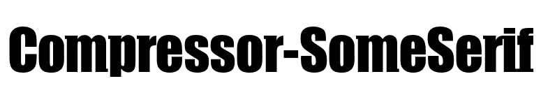 Compressor-SomeSerif font preview