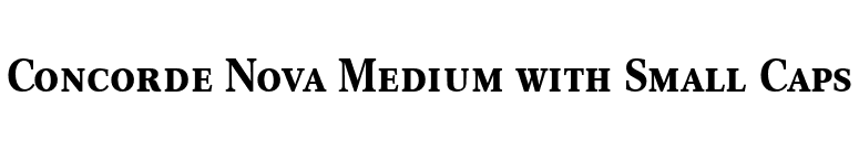 Concorde Nova Medium with Small Caps font preview