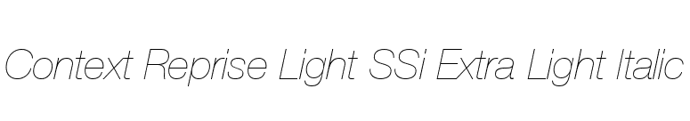 Context Reprise Light SSi Extra Light Italic font preview