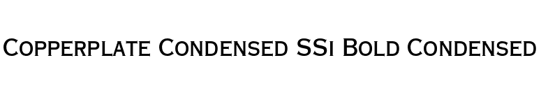 Copperplate Condensed SSi Bold Condensed font preview