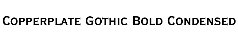 Copperplate Gothic Bold Condensed font preview