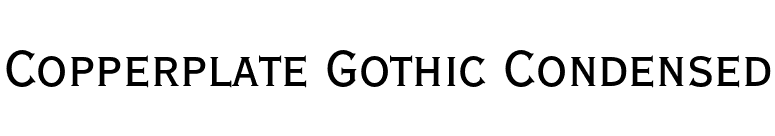 Copperplate Gothic Condensed font preview