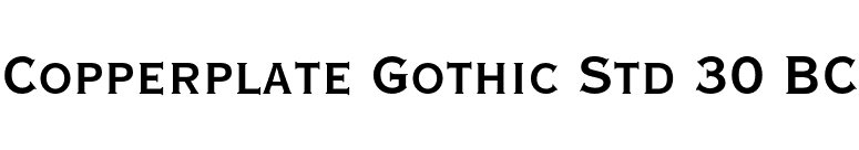 Copperplate Gothic Std 30 BC font preview