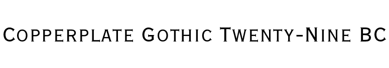 Copperplate Gothic Twenty-Nine BC font preview