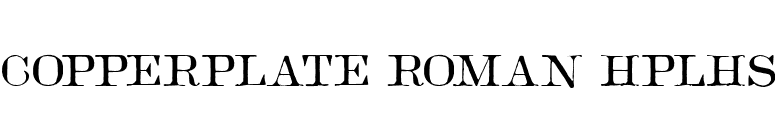 Copperplate Roman HPLHS font preview
