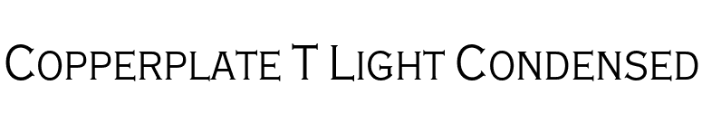 Copperplate T Light Condensed font preview