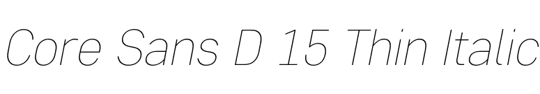 Core Sans D 15 Thin Italic font preview