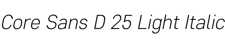 Core Sans D 25 Light Italic font preview