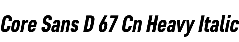 Core Sans D 67 Cn Heavy Italic font preview