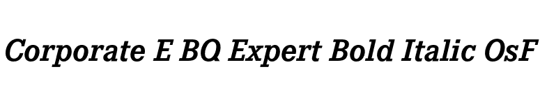 Corporate E BQ Expert Bold Italic OsF font preview