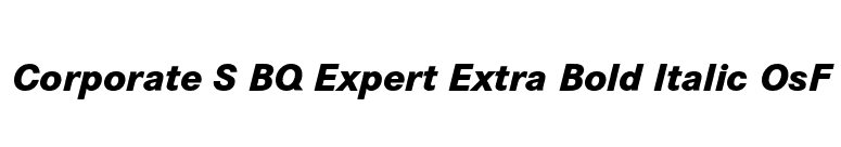 Corporate S BQ Expert Extra Bold Italic OsF font preview