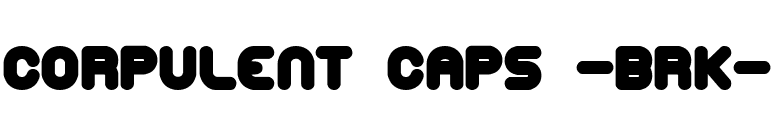 Corpulent Caps -BRK- font preview