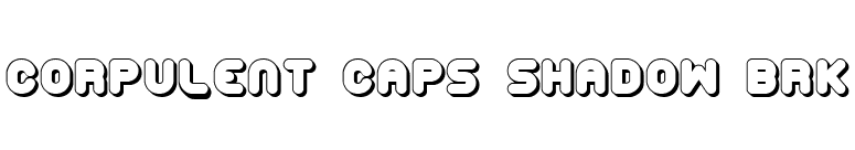 Corpulent Caps Shadow BRK font preview